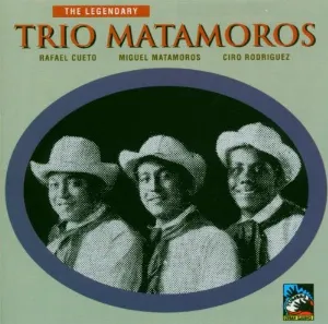 Pochette de The Legendary Trio Matamoros de Trío Matamoros