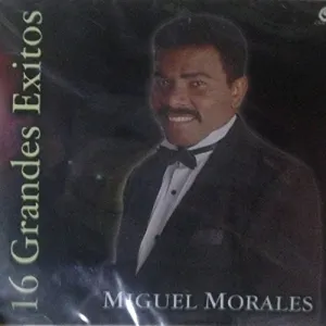 Pochette de 16 grandes éxitos de Miguel Morales