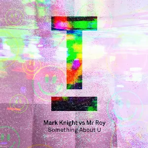 Pochette de Something About U de Mark Knight