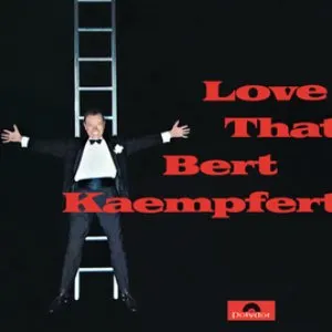 Pochette de Love That Bert Kaempfert de Bert Kaempfert & His Orchestra