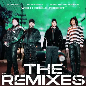 Pochette de Wish I Could Forget (The Remixes) de Bring Me the Horizon - blackbear - SLANDER