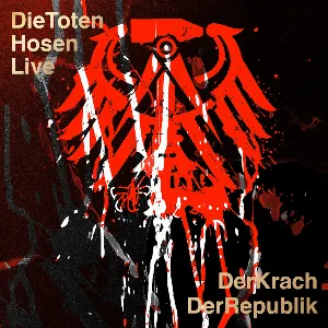 Pochette Die Toten Hosen Live: Der Krach der Republik