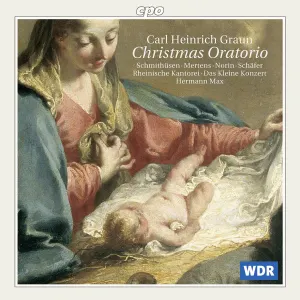 Pochette de Christmas Oratorio de Markus Schäfer - Klaus Mertens - Rheinische Kantorei - Carl Heinrich Graun - Hermann Max - Das Kleine Konzert