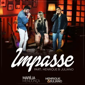 Pochette de Impasse de Henrique & Juliano - Marília Mendonça