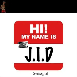 Pochette de my name is (freestyle) de JID