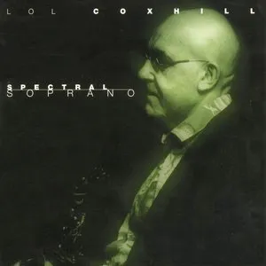 Pochette de Spectral Soprano de Lol Coxhill