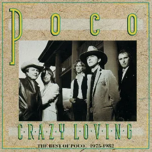 Pochette de Crazy Loving: The Best of Poco 1975-1982 de Poco