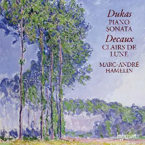Pochette Dukas: Piano Sonata / Decaux: Clairs de lune