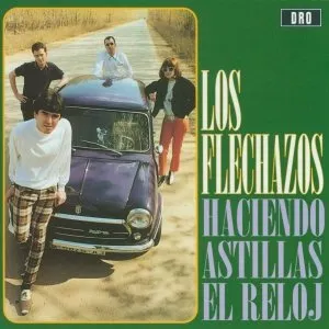 Pochette de Haciendo astillas el reloj de Los Flechazos