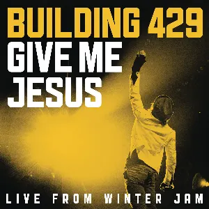 Pochette Give Me Jesus (Live from Winter Jam) - EP