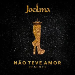 Pochette de Não Teve Amor (Remixes) de Joelma