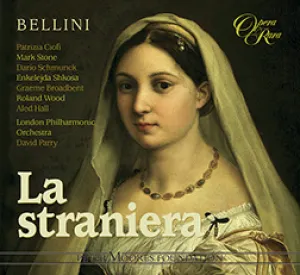 Pochette de Bellini: La straniera de David Parry - London Philharmonic Orchestra