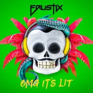 Pochette de OMG It's LIT de Faustix