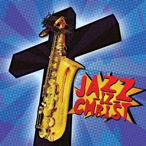 Pochette de Jazz-Iz-Christ de Jazz-Iz-Christ