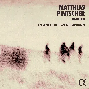 Pochette de Nemeton de Matthias Pintscher - Ensemble intercontemporain