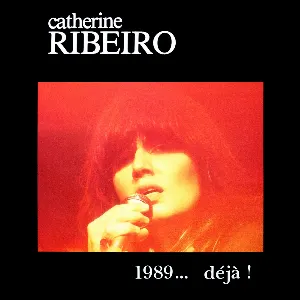 Pochette de 1989... déjà ! de Catherine Ribeiro