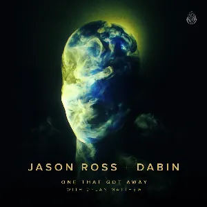 Pochette de One That Got Away de Jason Ross - Dabin - Dylan Matthew