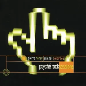 Pochette de Psyché Rock Sessions de Pierre Henry - Michel Colombier