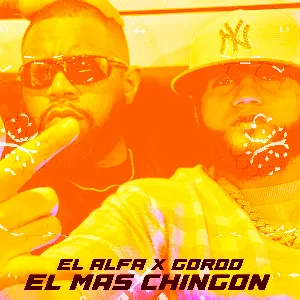 Pochette de El Mas Chingon de El Alfa - Gordo