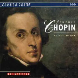 Pochette Classical Gallery: Frédéric Chopin, 12 Nocturnes