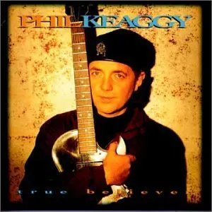 Pochette de True Believer de Phil Keaggy