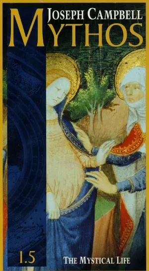 Pochette de Mythos 1.5: The Mystical Life de Joseph Campbell