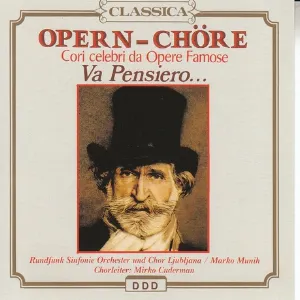 Pochette de Opern‐Chöre: Cori celebri da opere famose de Simfonični orkester RTV Slovenija