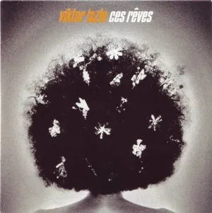 Pochette de Ces rêves de Viktor Lazlo