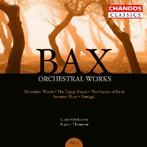 Pochette de Orchestral Works, Volume 3: November Woods / The Happy Forest / The Garden of Fand / Summer Music / Tintagel de Bryden Thomson - Sir Arnold Bax - Ulster Orchestra