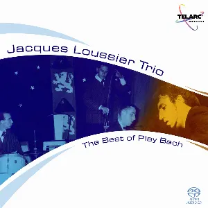 Pochette de The Best of Play Bach de Jacques Loussier Trio