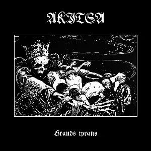 Pochette de Grands tyrans de Akitsa