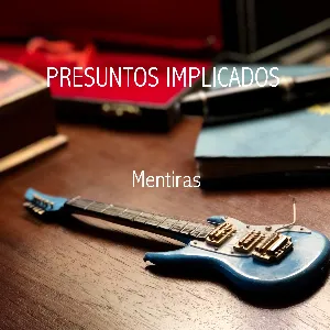 Pochette de Mentiras de Presuntos Implicados