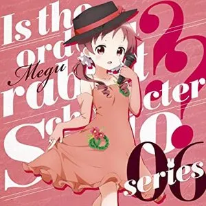 Pochette de ご注文はうさぎですか?? キャラクターソロシリーズ06 メグ de Rie Murakawa