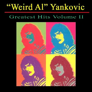 Pochette de Greatest Hits, Volume II de “Weird Al” Yankovic