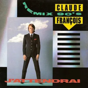 Pochette de J’attendrai (remix 90’s) de Claude François