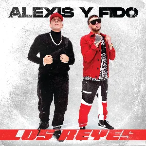 Pochette de Los reyes de Alexis & Fido