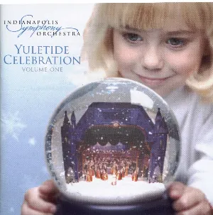 Pochette de Yuletide Celebration, Volume One de Indianapolis Symphony Orchestra