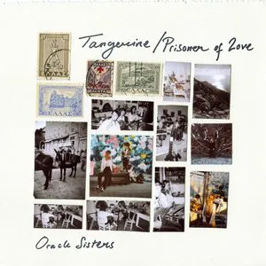 Pochette de Tangerine / Prisoner of Love de Oracle Sisters
