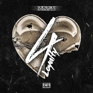 Pochette de 4Loyalty de YoungBoy Never Broke Again