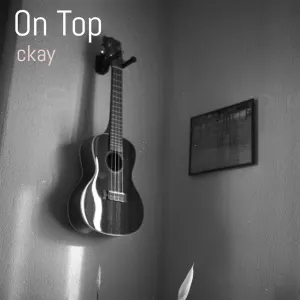 Pochette de On Top de CKay