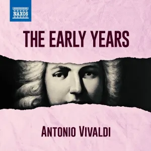 Pochette de Vivaldi - The Early Years de Capella Istropolitana - City of London Sinfonia - Schola Cantorum of Oxford - Antonio Vivaldi