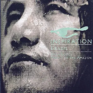Pochette de Inspiration: Brazil - Forest of the Amazon de Heitor Villa‐Lobos