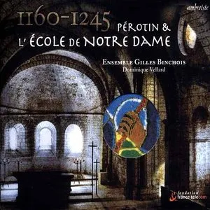 Pochette de Pérotin et l'école de Notre Dame (1160-1245) de Dominique Vellard - Ensemble Gilles Binchois