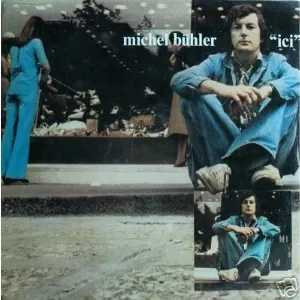Pochette de Ici de Michel Bühler