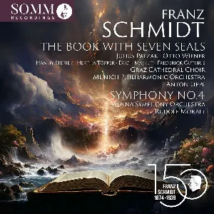 Pochette de The Book With Seven Seals / Symphony no. 4 de Hertha Töpper - Franz Schmidt - Münchner Philharmoniker - Wiener Symphoniker