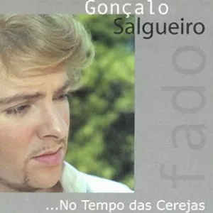 Pochette de ... No tempo das cerejas de Gonçalo Salgueiro