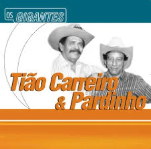 Pochette de Os Gigantes: Tião Carreiro & Pardinho de Tião Carreiro e Pardinho