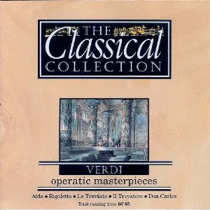 Pochette The Classical Collection 14: Verdi: Operatic Masterpieces
