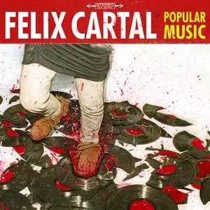 Pochette de Popular Music de Felix Cartal