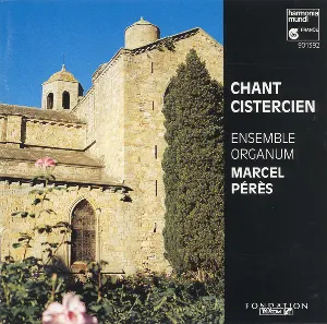 Pochette de Chant Cistercien de Marcel Pérès - Ensemble Organum